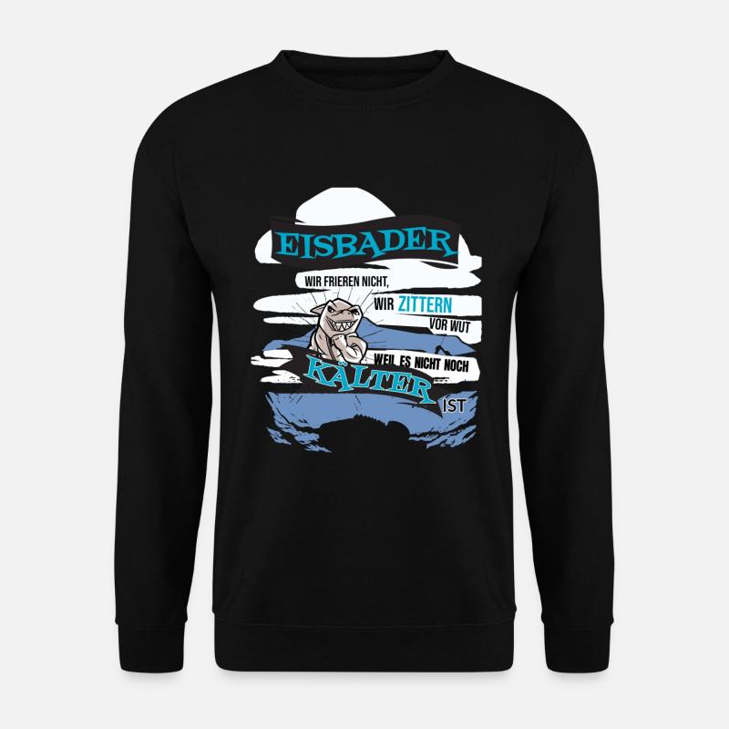 Eisbader Frieren nicht, Winterbader - Unisex Pullover - Schwarz