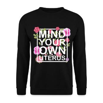 Attention à votre propre utérus - Pro Women - Sweat-shirt Unisexe - noir - Devant - Alina (178cm) & Michal (187cm)