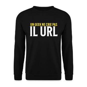 un geek ne crie pas il url - Sweat-shirt Unisexe - noir - Devant - Alina (178cm) & Michal (187cm)