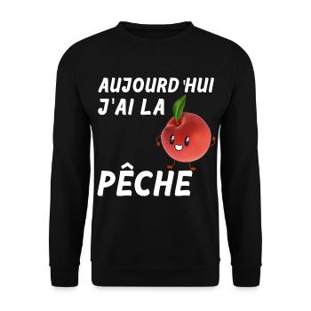 Aujourd'hui J'ai La Pêche Citation Drôle - Sweat-shirt Unisexe - noir - Devant - Alina (178cm) & Michal (187cm)