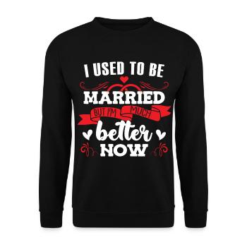 I Used To Be Married - Unisex Sweatshirt - black - Front - Alina (178cm) & Michal (187cm)
