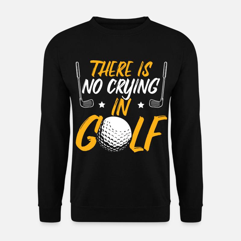 Beim Golf wird nicht geweint - Unisex Pullover - Schwarz