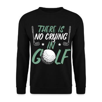 There Is No Crying In Golf - Unisex Sweatshirt - black - Front - Alina (178cm) & Michal (187cm)