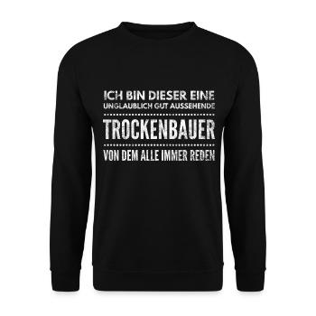 Trockenbau - Lustiger Spruch Trockenbauer - Unisex Pullover - Schwarz - Vorne - Alina (178cm) & Michal (187cm)