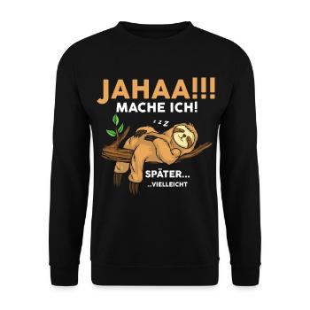 Yes I'll do later maybe - Unisex Sweatshirt - black - Front - Alina (178cm) & Michal (187cm)