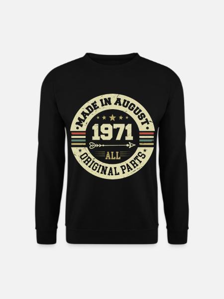 August 1971 Geburtstagsgeschenk August 1971 August - Unisex Pullover - Schwarz