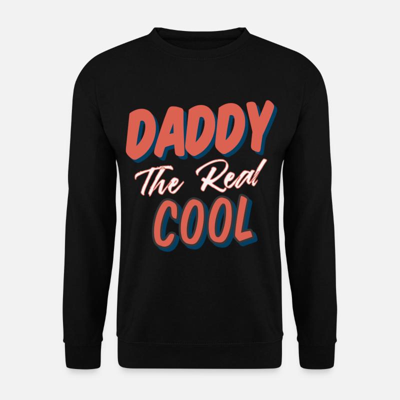 Daddy Cool Bester Vater Geburt - Unisex Pullover - Schwarz