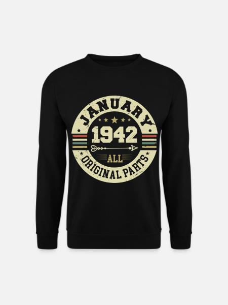 January 1942 - Birthday in January 1942 - Unisex Sweatshirt - black