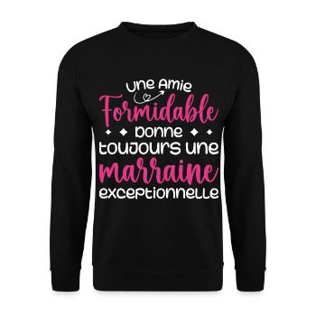 Amie formidable donne une marraine exceptionnelle - Sweat-shirt Unisexe - noir - Devant - Alina (178cm) & Michal (187cm)