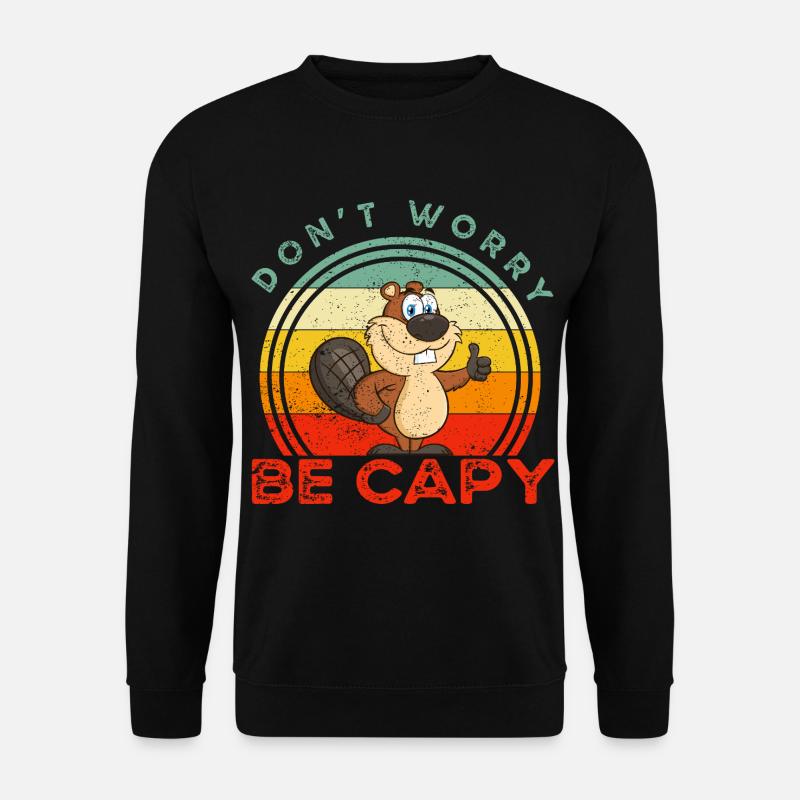 Don't Worry, Be Capy - Capybara Lover's Apparel - Unisex Sweatshirt - black