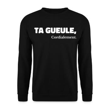 Ta Gueule Cordialement Phrase Drôle - Sweat-shirt Unisexe - noir - Devant - Alina (178cm) & Michal (187cm)