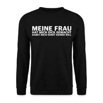 Meine Frau hat mich dick gemacht – Lustiger Spruch - Unisex Pullover - Schwarz - Vorne - Alina (178cm) & Michal (187cm)