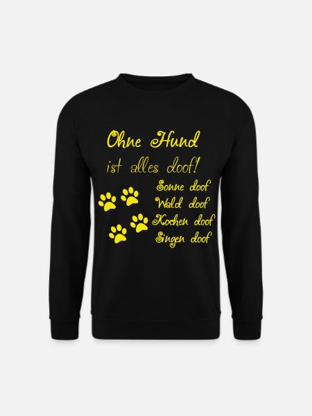 Hunde Spruch gelb - Unisex Pullover - Schwarz