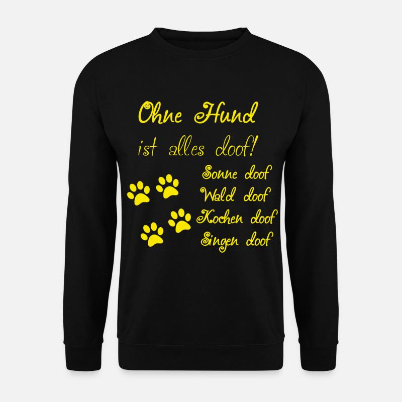 Hunde Spruch gelb - Unisex Pullover - Schwarz