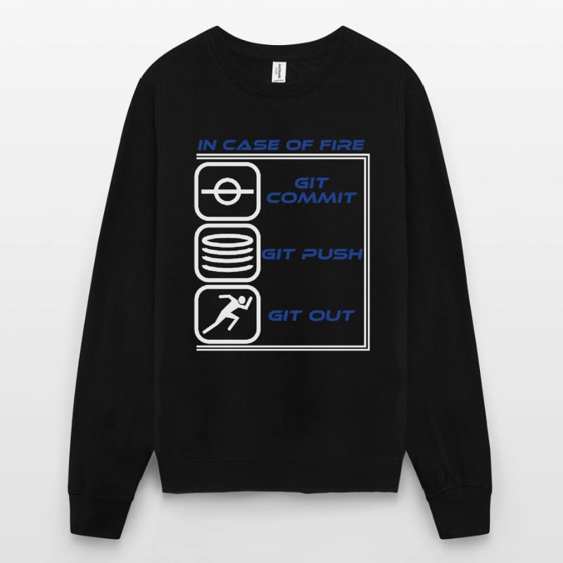 "Im Falle eines Feuers Git Commit Git Push Git Unisex Pullover
