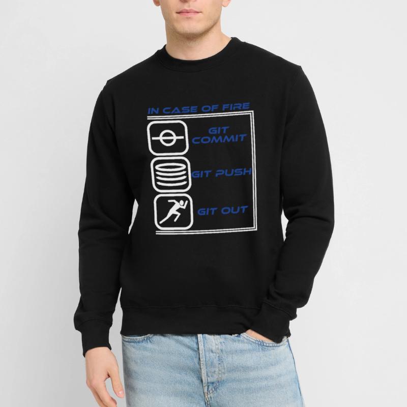 "Im Falle eines Feuers Git Commit Git Push Git Unisex Pullover