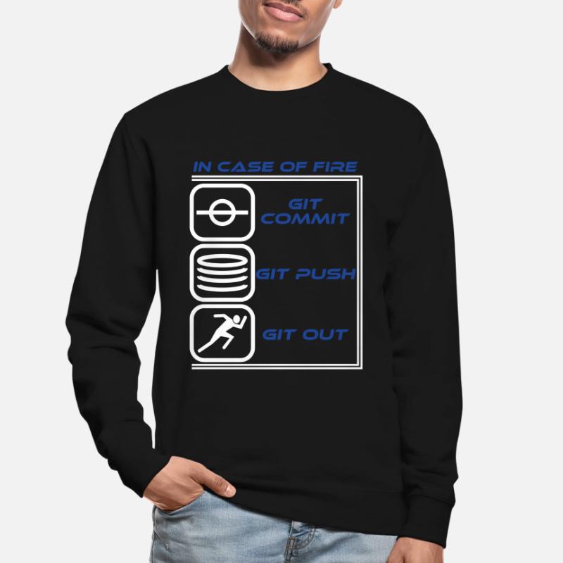 "Im Falle eines Feuers Git Commit Git Push Git Unisex Pullover