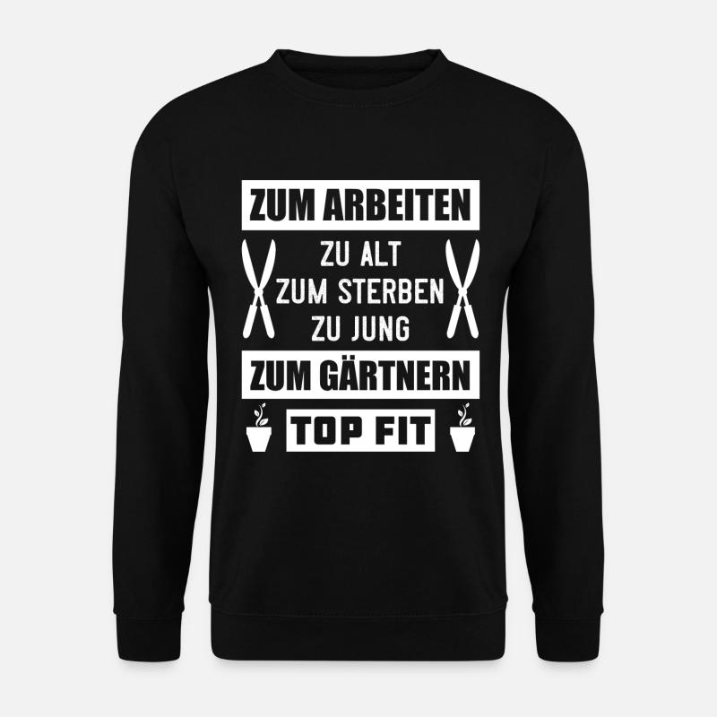 Garten Gartenarbeit Gärtner Gartenarbeit Geschenk - Unisex Pullover - Schwarz