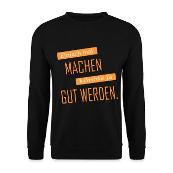 Einfach mal machen | Yolo-Artwork - Unisex Pullover - Schwarz - Vorne - Alina (178cm) & Michal (187cm)