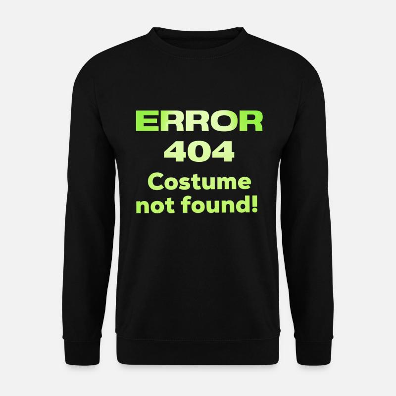Error 404 Halloween Kostüm Spruch programmierer - Unisex Pullover - Schwarz