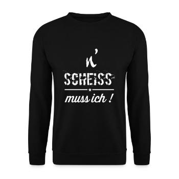 n scheiss muss ich | spruch | text | lifestyle - Unisex Pullover - Schwarz - Vorne - Alina (178cm) & Michal (187cm)