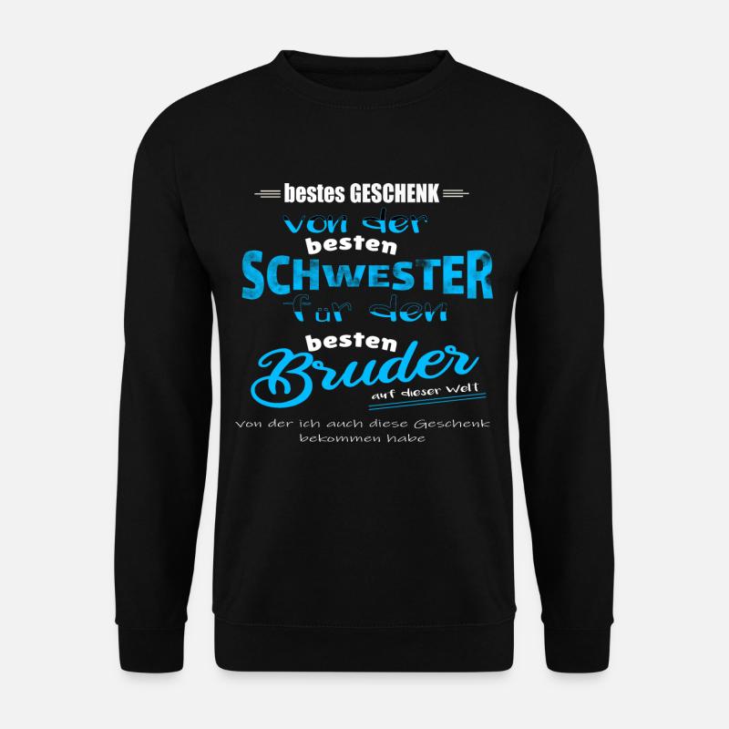 bestes Geschenk Schwester und Bruder - Unisex Pullover - Schwarz