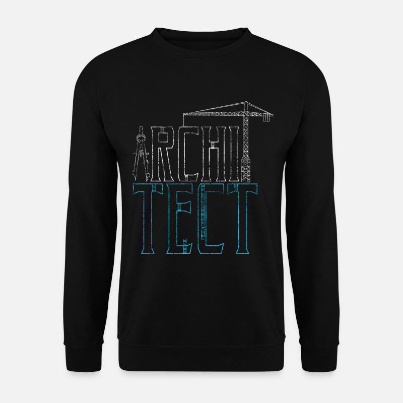 Cadeau d'architecte architecte - Sweat-shirt Unisexe - noir