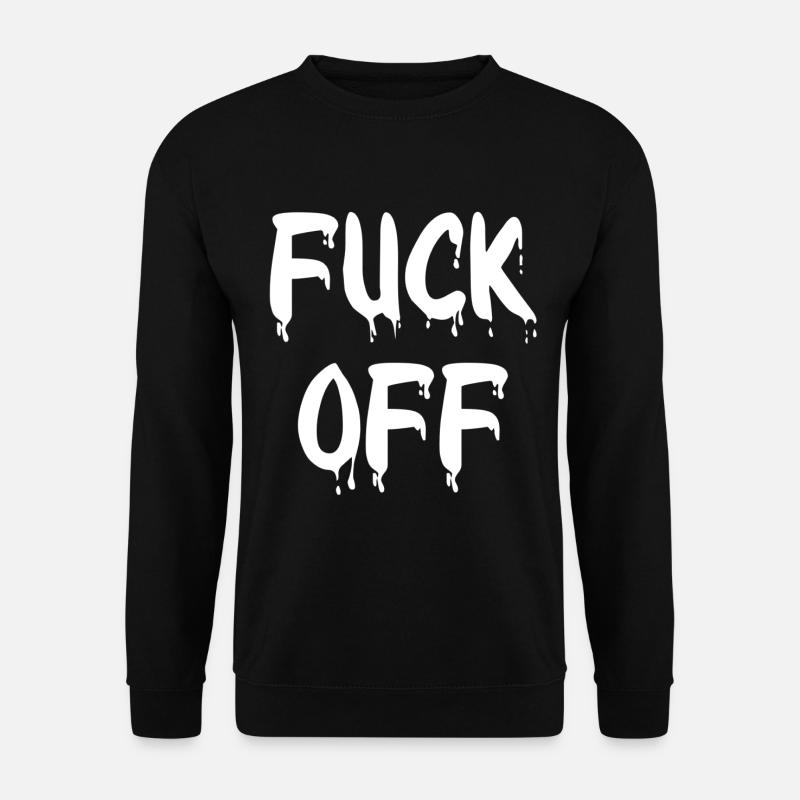 Fuck off - Unisex Pullover - Schwarz