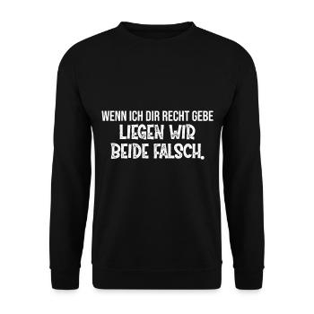 Wenn ich dir Recht gebe liegen wir beide falsch - Unisex Pullover - Schwarz - Vorne - Alina (178cm) & Michal (187cm)