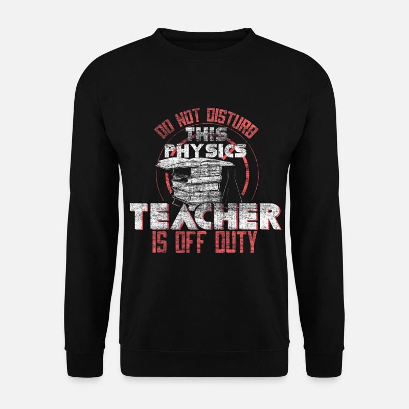 Physik Lehrer - Unisex Sweatshirt - black