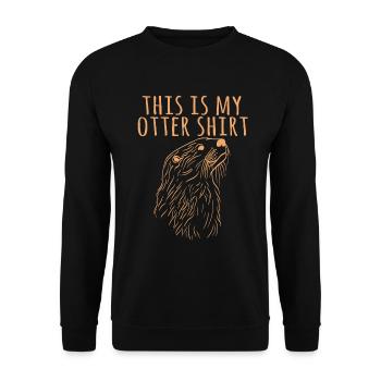 "This Is My Otter Shirt" Tshirt Design For Animal - Unisex Sweatshirt - black - Front - Alina (178cm) & Michal (187cm)