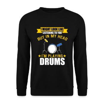 Drumming Shirt For Drummers "Mais dans ma tête, - Sweat-shirt Unisexe - noir - Devant - Alina (178cm) & Michal (187cm)