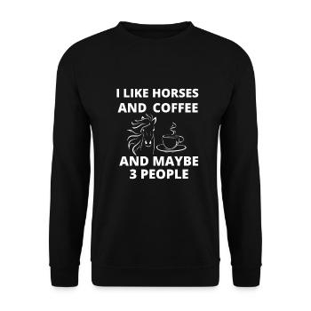 J'aime les chevaux et le café et peut-être 3 personnes. - Sweat-shirt Unisexe - noir - Devant - Alina (178cm) & Michal (187cm)