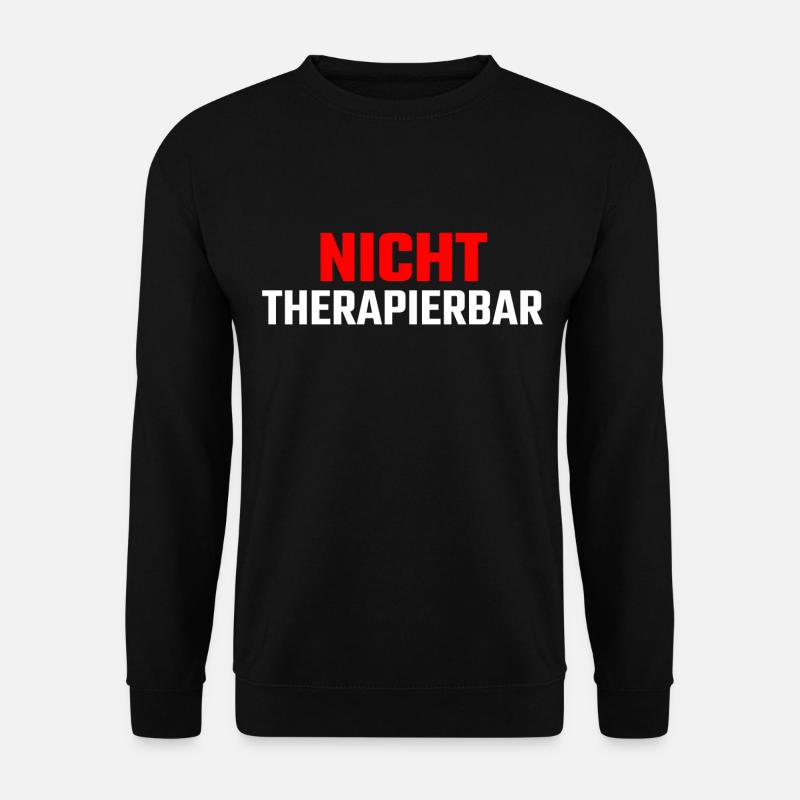 Nicht Therapierbar - Unisex Pullover - Schwarz
