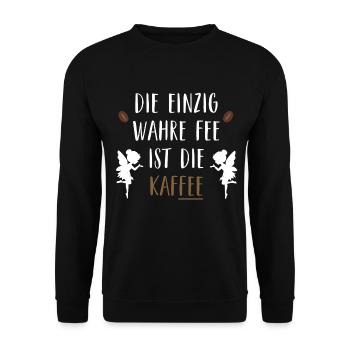 Die einzig wahre Fee ist die Kaffee - Unisex Pullover - Schwarz - Vorne - Alina (178cm) & Michal (187cm)