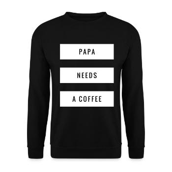 Papa Needs A Coffee Dad Life Daddy - Unisex Sweatshirt - black - Front - Alina (178cm) & Michal (187cm)