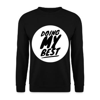 Doing My Best Motivational Hard Work - Unisex Sweatshirt - black - Front - Alina (178cm) & Michal (187cm)