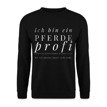 Du bist ein echter Pferdeprofi - Unisex Pullover - Schwarz - Vorne - Alina (178cm) & Michal (187cm)