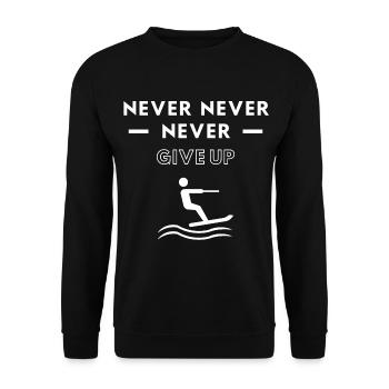 Waterskiing: Never never never give up - Unisex Sweatshirt - black - Front - Alina (178cm) & Michal (187cm)