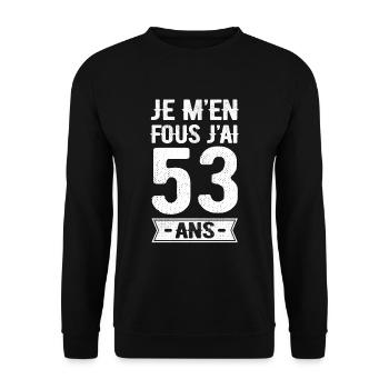 JE M'EN FOUS J'AI 53 ANS - Sweat-shirt Unisexe - noir - Devant - Alina (178cm) & Michal (187cm)