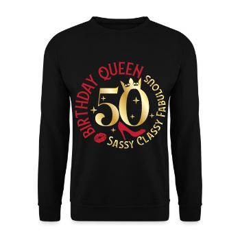 50 Birthday Queen Sassy Classy Fabulous - Unisex Sweatshirt - black - Front - Alina (178cm) & Michal (187cm)