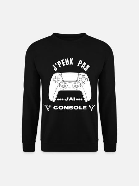 J’peu Pas j’Ai Console - Sweat-shirt Unisexe - noir