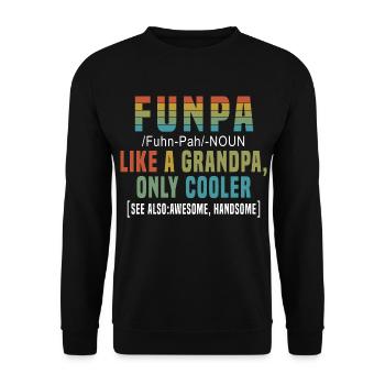 Funpa Like A Grandpa, Only Cooler T-shirt - Unisex Sweatshirt - black - Front - Alina (178cm) & Michal (187cm)