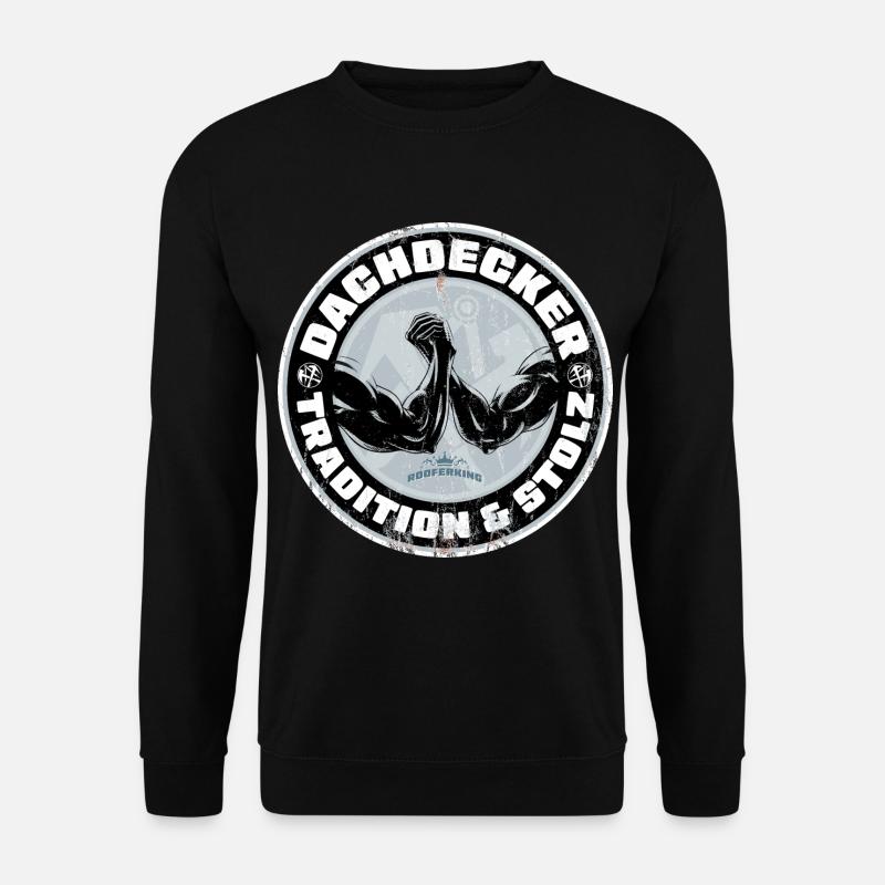 Dachdecker Shirt Tradition und Stolz - Unisex Pullover - Schwarz