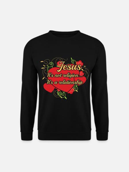 Jesus It's Not Religion It's A Relationship - Unisex Pullover - Schwarz