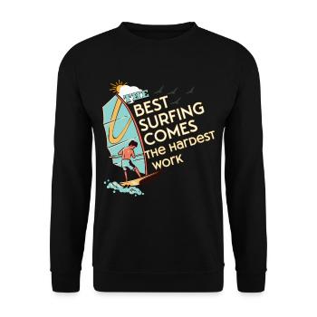 The best surfing comes the hardest work - Sweat-shirt Unisexe - noir - Devant - Alina (178cm) & Michal (187cm)