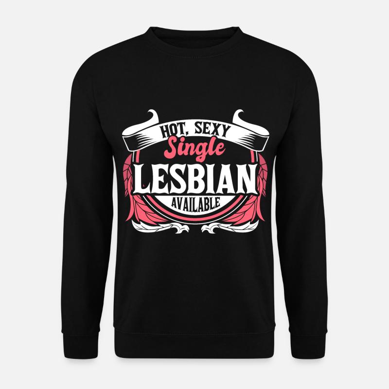 Lesbisch Single Pride - Unisex Pullover - Schwarz