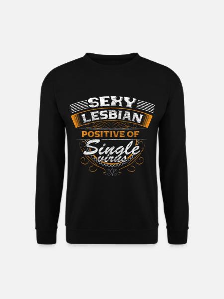 Lesbisch Single LGBT+ Bi Geschenkidee - Unisex Pullover - Schwarz