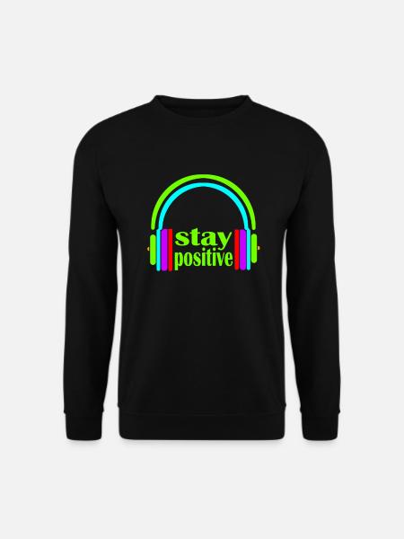 headphones stay positive - Unisex Sweatshirt - black