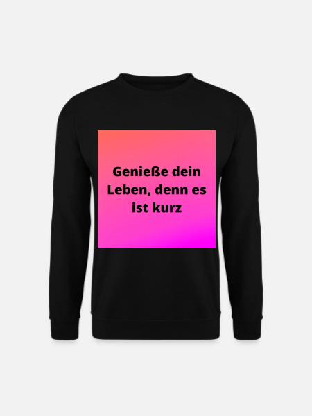 Leben genießen - Unisex Pullover - Schwarz